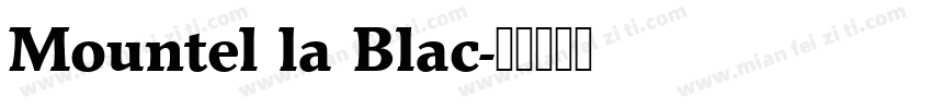 Mountel la Blac字体转换